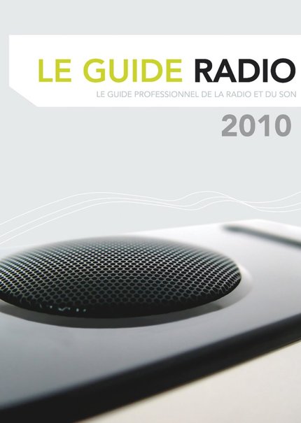Guide Professionnel de la Radio et du Son 2009-2010 - 11ans ! 