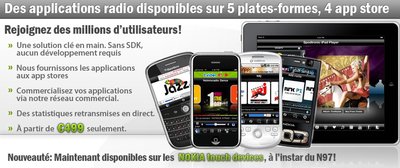 Des applications 100% radio clé en main pour iPhone, iPad, Android, Blackberry et NOKIA Des applications 100% radio clé en main pour iPhone, iPad, Android, Blackberry et NOKIA